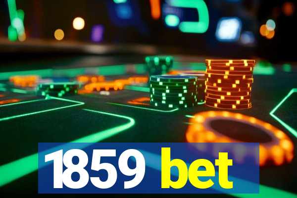 1859 bet